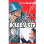 A Fost Sau Nu Holocaust?
