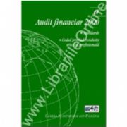 Audit financiar 2000. Standarde. Codul privind conduita etică si profesională