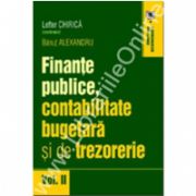 Finanţe publice, contabilitate bugetara si de trezorerie, Volumul II