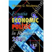 Ecuaţia economic-politic în România 2000