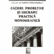 Cazuri Probleme Si Lucrare Practica Monografica