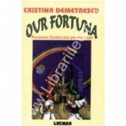 Our Fortuna - Povestea Zodiacului Pentru Copii