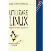 Utilizare Linux. Notiuni de baza si practica