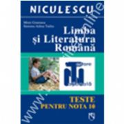 Limba si literatura romana pentru testare nationala. Teste pentru nota 10