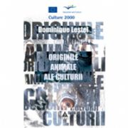 Originile animale ale culturii