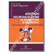 AFECTIUNI NEUROMUSCULARE LA SUGAR, COPIL SI ADOLESCENT