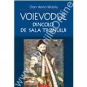 Voievodul dincolo de sala tronului