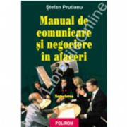 Manual de comunicare si negociere in afaceri. Vol. II: Negocierea