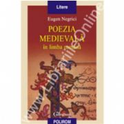 Poezia medievala in limba romana (Editia a II-a revazuta)