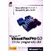 Microsoft Visual FoxPro 6.0 - Ghidul programatorului