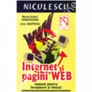 Internet si pagini web : manual pentru incepatori si initiati