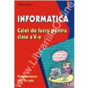 Informatica. Caiet de lucru pentru clasa a V-a