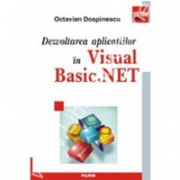 Dezvoltarea aplicatiilor in Visual Basic. NET