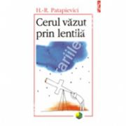 Cerul vazut prin lentila (editia a V-a revazuta)