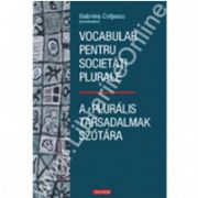 Vocabular pentru societati plurale / A pluralis tarsadalmak szotara