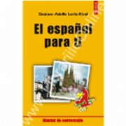 El espanol para ti. Manual de conversatie