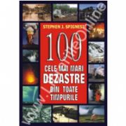 100 Cele mai mari dezastre din toate timpurile