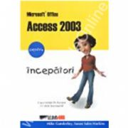 Microsoft office  access 2003 pentru incepatori
