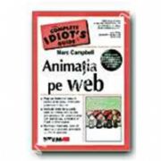 Animatie pe web.The complete idiot s guide