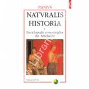 Naturalis historia. Enciclopedia cunostintelor din Antichitate. Volumul al IV-lea: Remedii vegetale