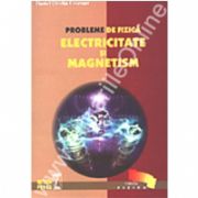 Probleme de fizică - Electricitate şi Magnetism