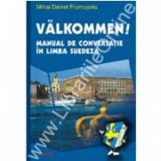 Valkommen! Manual de conversatie in limba suedeza