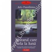 Morarul care urla la luna