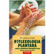 Reflexologia plantara pentru sanatatea intregului corp. Masajul zonal al piciorului