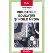 Industriile educatiei si noile media