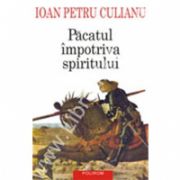 Pacatul impotriva spiritului. Scrieri politice. (editia a II-a adaugita)