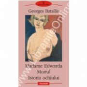 Madame Edwarda - Mortul - Istoria ochiului