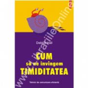 Cum sa ne invingem timiditatea. Tehnici de comunicare eficienta