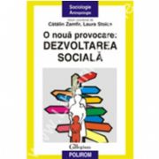 O noua provocare: dezvoltarea sociala