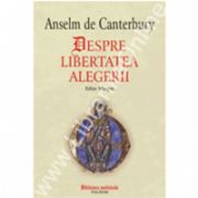 Despre libertatea alegerii (editie bilingva)