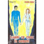 Lumini ce cresc in oameni