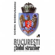 Bucuresti - ghidul strazilor