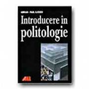 INTRODUCERE IN POLITOLOGIE - REEDITARE