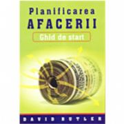 PLANIFICAREA AFACERII. GHID DE START