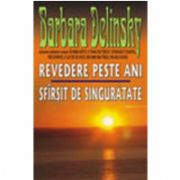 Revedere peste ani - Sfarsit de singuratate