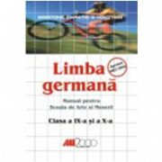 LIMBA GERMANA MANUAL PENTRU SCOALA DE ARTE SI MESERII CLASELE a IX-a SI a X-a