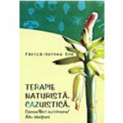 TERAPIE NATURISTA. CAZUISTICA. CANCER/BOLI AUTOIMUNE/ALTE AFECTIUNI