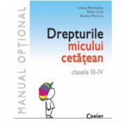 DREPTURIL MICULUI CETĂŢEAN clasa a III-a