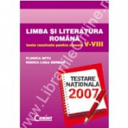 LIMBA ŞI LITERATURA ROMÂNĂ teste rezolvate pentru clasele V-VIII