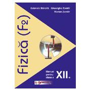 Fizica (F2). Manual pentru clasa a XII-a