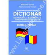 Dictionar de electrotehnica, telecomunicatii, automatizari si calculatoare - german-roman