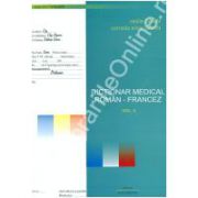 Dictionar Medical Roman - Francez.  Volumul. I