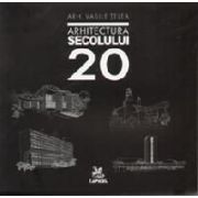 ARHITECTURA SECOLULUI 20 , ARH. VASILE TELEA