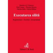 Executarea silita. Reglementare. Doctrina. Jurisprudenta, ed. a II-a