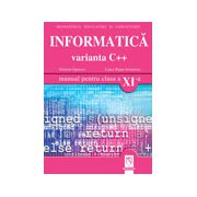Informatică. Varianta C++. Manual pentru clasa a XI-a
