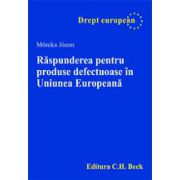 Raspunderea pentru produse defectuoase in Uniunea Europeana